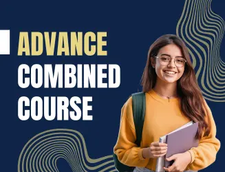 Advance Combined Course
